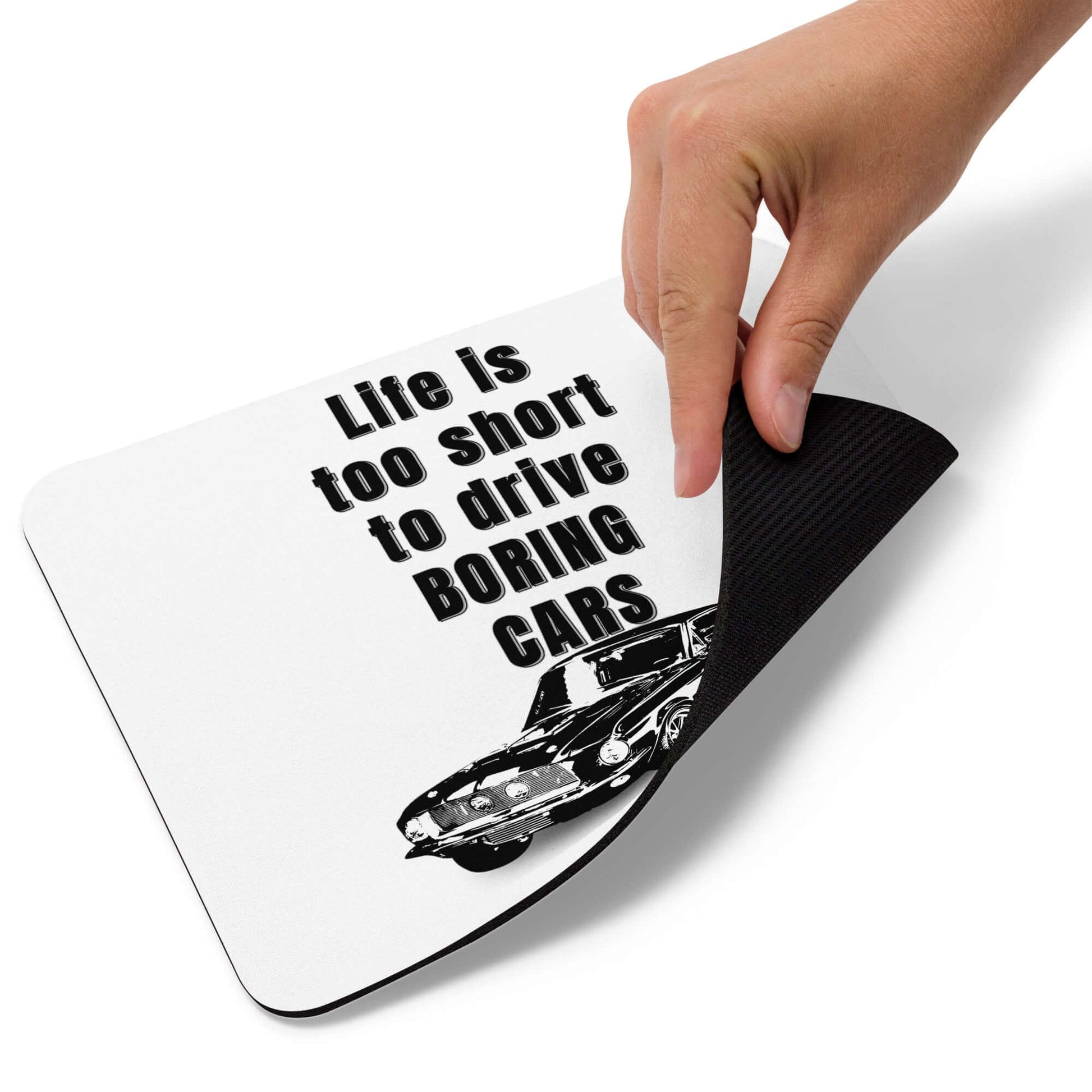 Life is too short to drive BORING cars - 1967-Ford-Shelby GT 500 - Mouse pad - Horrible Designs