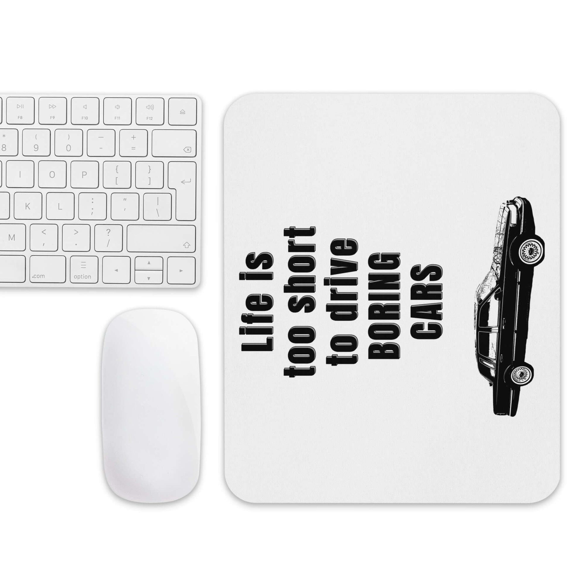Life is too short to drive boring cars - 1997 Lincoln Town Car - Mouse pad - Horrible Designs