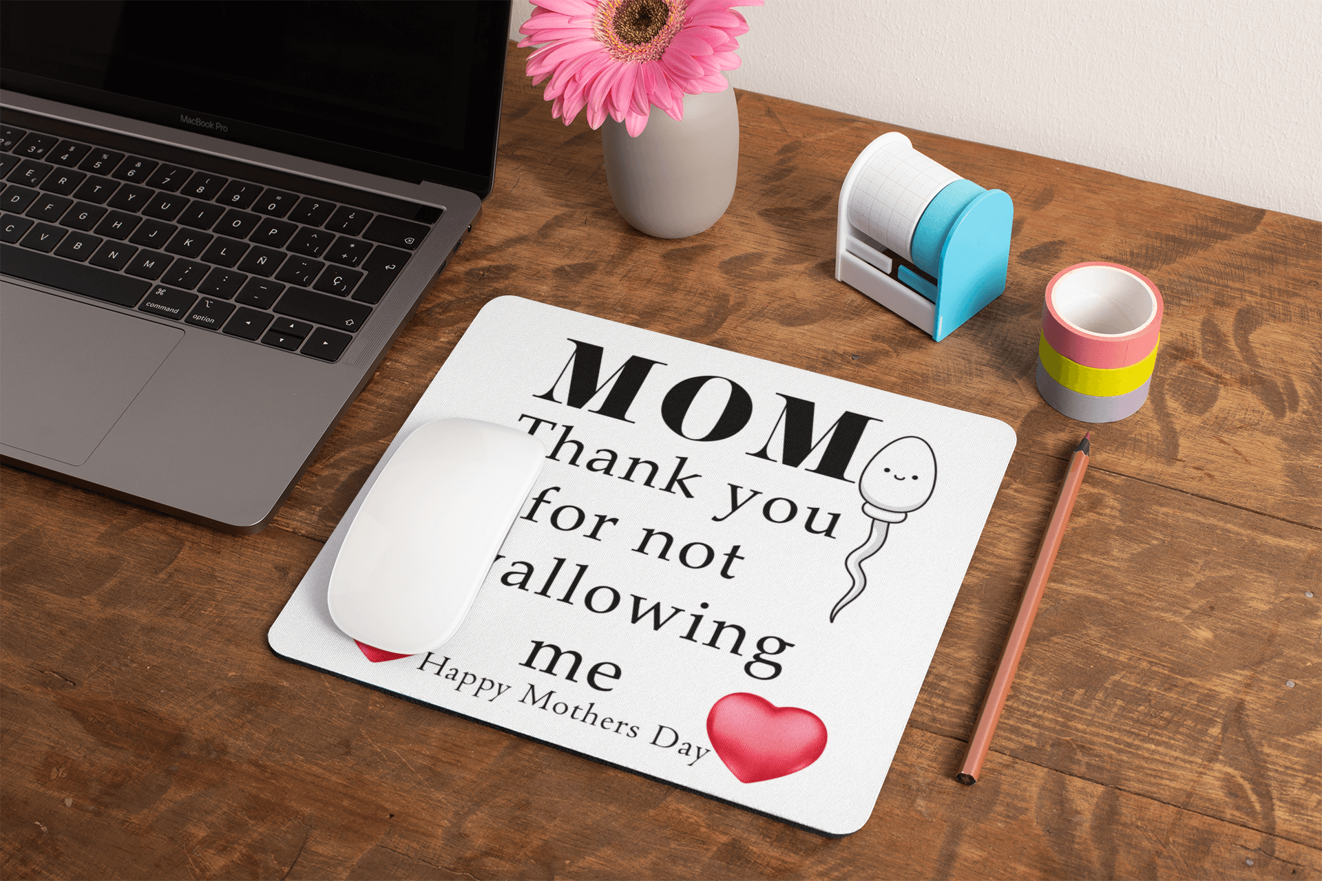Mom, thank you for not swallowing me - Mouse pad All blow job computer FB funny mothers day gift for mom mom moms day moms gift mothers day mouse mouse pad swallow