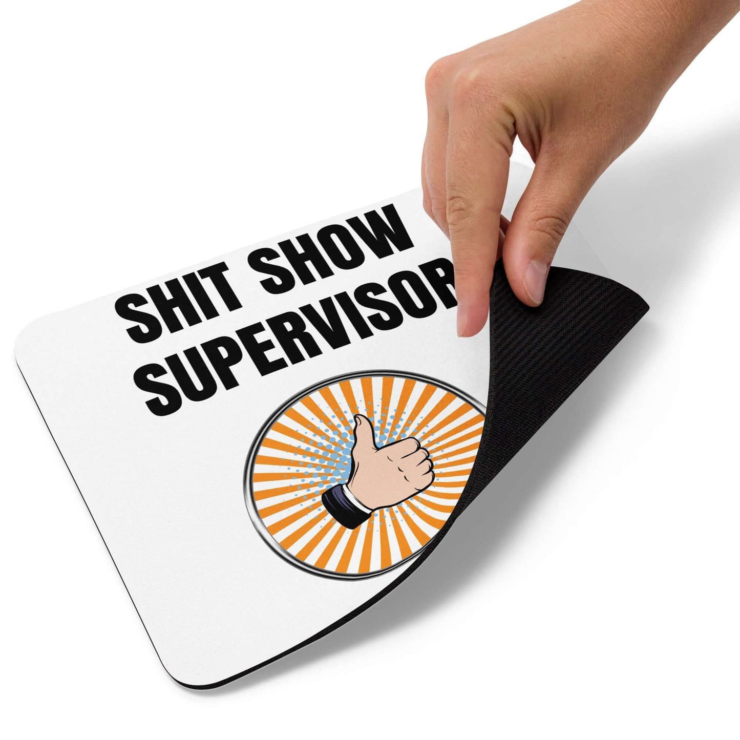 S#it show supervisor - Mouse pad - Horrible Designs